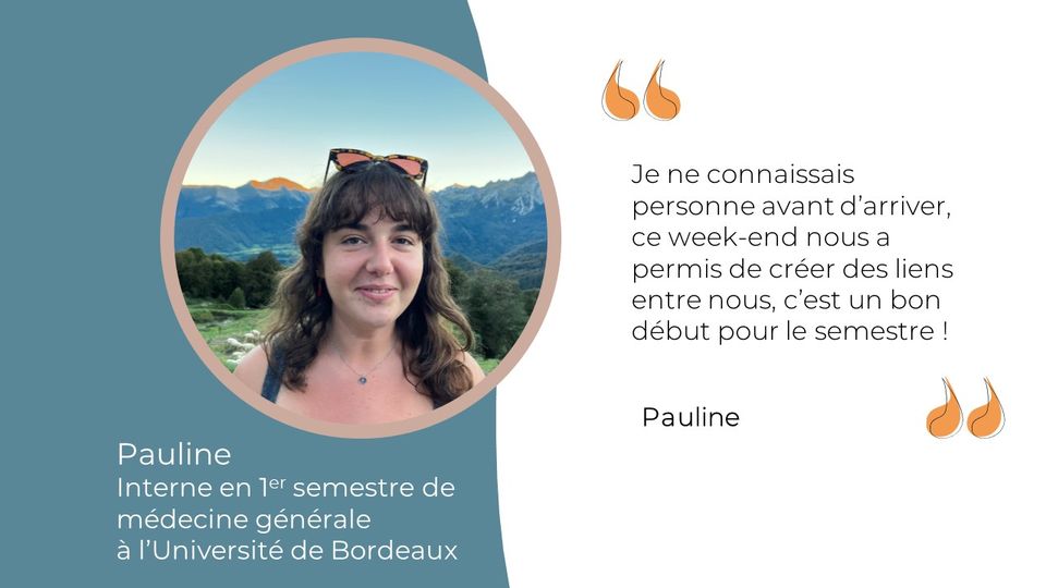 Portrait et citation de Pauline Tiziani, interne en 1er semestre ayant participé au weekend d'intégration des néo-internes organisé par Présence médicale 64